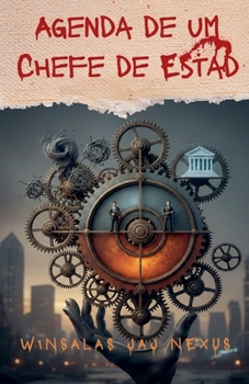 Paperback Agenda de um Chefe de Estado: Compreendendo o Cinismo do Crime e Dominando o Equilíbrio do Vício [Portuguese] Book