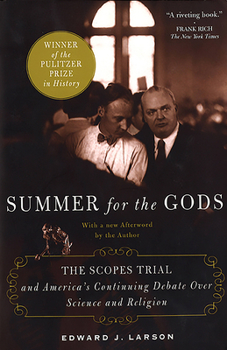 Paperback Summer for the Gods: The Scopes Trial and America's Continuing Debate Over Science and Religion Book