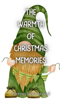 Hardcover The Warmth of Christmas Memories Book