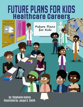 Paperback Future Plans for kids: Healthcare Careers Book