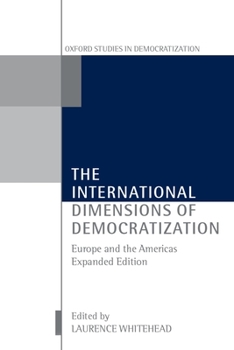 Paperback The International Dimensions of Democratization: Europe and the Americas Book