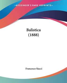 Paperback Balistica (1888) [Italian] Book