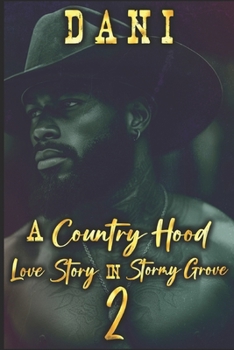 Paperback A Country Hood Love Story in Stormy Grove: Part Two Book