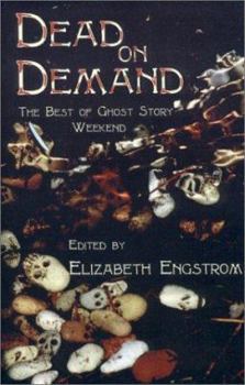 Paperback Dead on Demand: The Best of Ghost Story Weekend Book