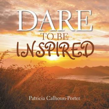 Paperback Dare to Be Inspired Book