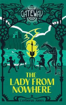 The Lady From Nowhere : The Gateway - Book #8 of the Gateway