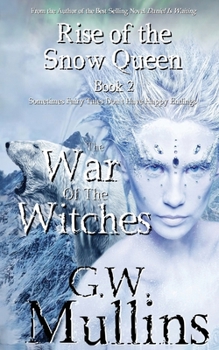 Paperback Rise Of The Snow Queen Book Two: The War Of The Witches Book