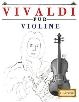 Paperback Vivaldi Für Violine: 10 Leichte Stücke Für Violine Anfänger Buch [German] Book