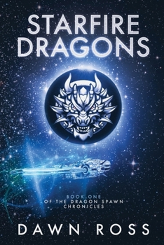 Paperback StarFire Dragons: Book One Book