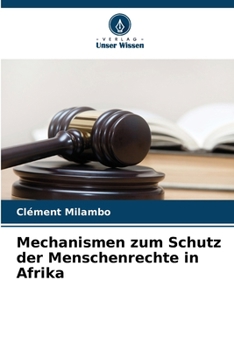 Paperback Mechanismen zum Schutz der Menschenrechte in Afrika [German] Book