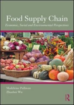 Paperback Food Supply Chain Management: Economic, Social and Environmental Perspectives Book
