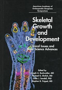 Hardcover Skeletal Growth and Development: Clinical Issues and Basic Science Advances (The Symposium Series) Book