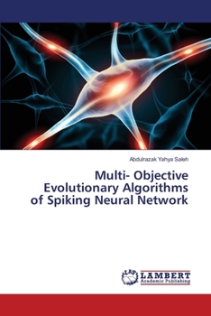 Paperback Multi- Objective Evolutionary Algorithms of Spiking Neural Network Book