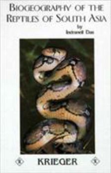 Hardcover Biogeography of the Reptiles of South Asia Book