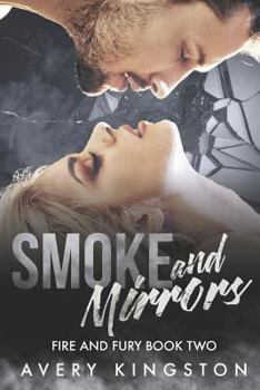 Paperback Smoke and Mirrors: Fire and Fury Book Two Book