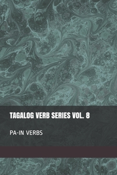 Paperback Tagalog Verb Series Vol. 8 PA-IN Verbs Book