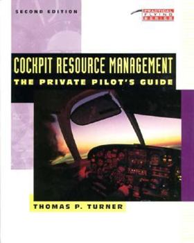 Hardcover Cockpit Resource Management: The Private Pilot's Guide Book