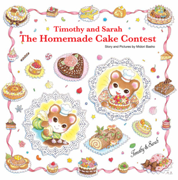 Hardcover Timothy and Sarah: The Homemade Cake Contest Book