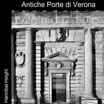 Paperback Antiche Porte di Verona [Italian] Book