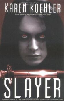 Slayer - Book #1 of the Slayer