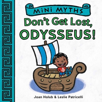 Board book Don't Get Lost, Odysseus! (Mini Myths) Book