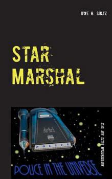 Star Marshal - Police in the Universe