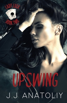 Upswing: Lady Luck Book Two - Book  of the Lady Luck