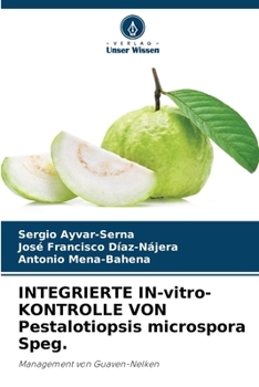 Paperback INTEGRIERTE IN-vitro-KONTROLLE VON Pestalotiopsis microspora Speg. [German] Book