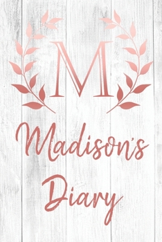 Paperback Madison's Diary: Personalized Diary for Madison / Journal / Notebook - M Monogram Initial & Name - Great Christmas or Birthday Gift Book