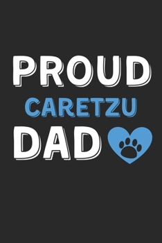 Proud CareTzu Dad: Lined Journal, 120 Pages, 6 x 9, CareTzu Dog Dad Gift Idea, Black Matte Finish (Proud CareTzu Dad Journal)
