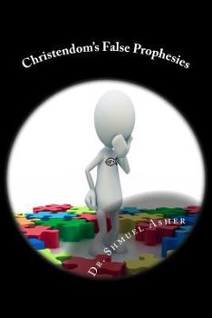 Paperback Christendom's False Prophesies Book
