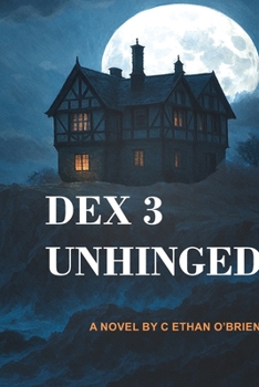 Paperback Dex 3 Unhinged Book