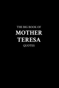 Paperback The Big Book of Mother Teresa Quotes Book