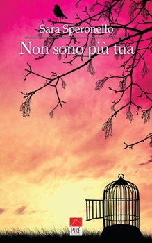 Paperback Non sono più tua [Italian] Book