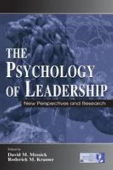 The Psychology of Leadership: New Perspectives and Research (Lea's Organization and Management Series) (Volume in Lea's Organization and Management Series)