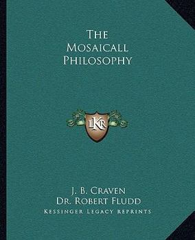 Paperback The Mosaicall Philosophy Book