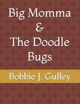 Paperback Big Momma & The Doodle Bugs Book
