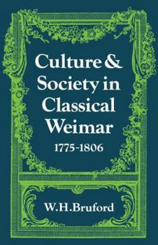 Paperback Culture and Society in Classical Weimar 1775 1806 Book