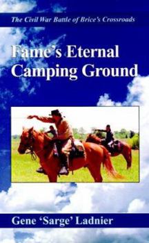 Paperback Fame's Eternal Camping Ground: The Civil War Battle of Brice's Crossroads Book