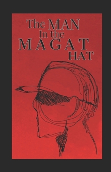 Paperback The Man in the Magat Hat Book