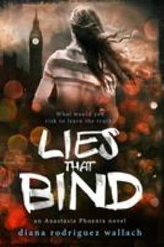 Lies That Bind - Book #2 of the Anastasia Phoenix