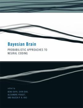 Paperback Bayesian Brain: Probabilistic Approaches to Neural Coding Book