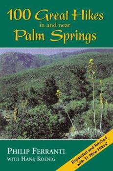 Paperback 100 Great Hikes in and Near Palm Springs Book