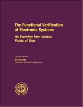Paperback The Functional Verification of Electronic Systems: An Overview from Various Points of View Book