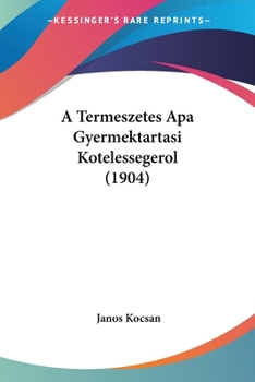 Paperback A Termeszetes Apa Gyermektartasi Kotelessegerol (1904) [Hebrew] Book
