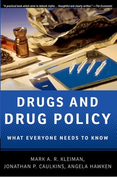 Hardcover Drugs and Drug Policy: What Everyone Needs to Know(r) Book