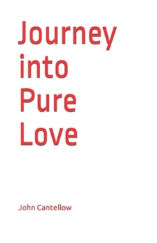 Paperback Journey into Pure Love Book