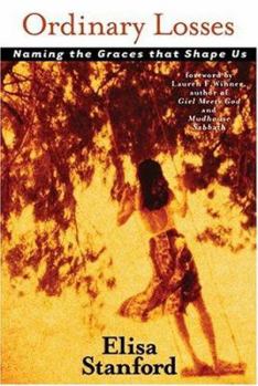 Paperback Ordinary Losses: Naming the Graces that Shape Us Book