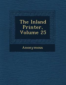 Paperback The Inland Printer, Volume 25 Book