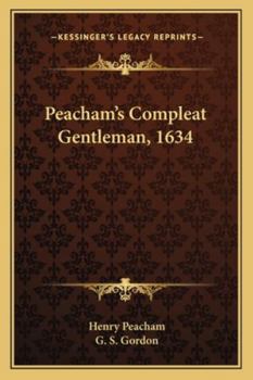 Paperback Peacham's Compleat Gentleman, 1634 Book